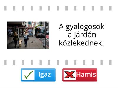 Igaz vagy hamis? Gyalogos közlekedés