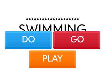go do or play
