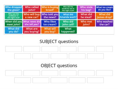 SUBJECT and OBJECT questions