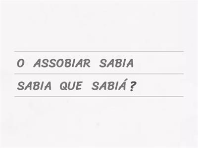  DESEMBARALHE OS TRAVA-LINGUAS E LEIA CADA UM DELES