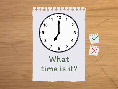 What time is it? 