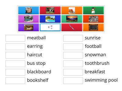 Match the compound word to its picture