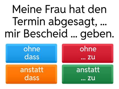 Ohne dass/... zu & anstatt dass/...zu