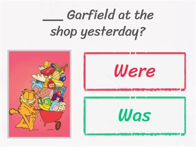 Past Simple "was? / were? " (Garfield)