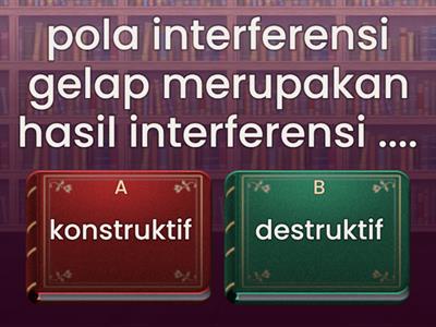 KUIS DIFRAKSI INTERFERENSI CAHAYA