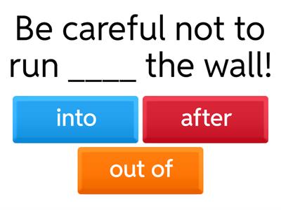 Run (into/after/out of)