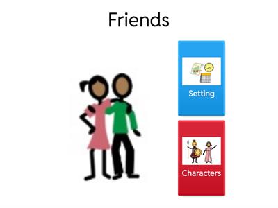  My Friends Character and Setting Activity