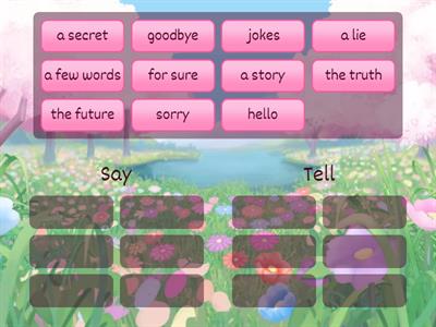 Say and tell (2.3)