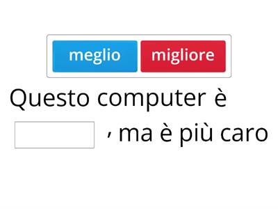 Meglio, migliore, benissimo, ottimo   ITALIANO