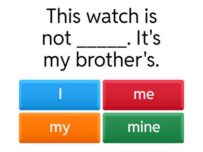 Possessive Adjectives & Possessive Pronouns