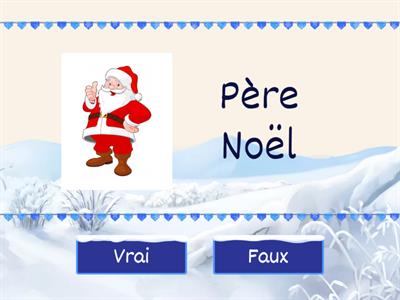 Noel 1 : vrai ou faux ?