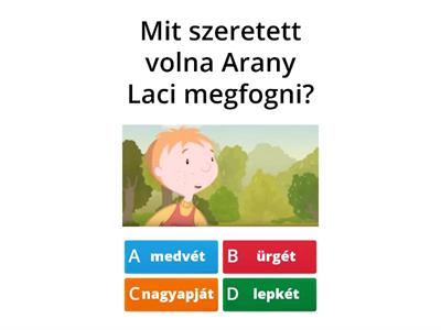 Kvízjáték- Petőfi Sándor: Arany Lacinak című vers és animációs film alapján