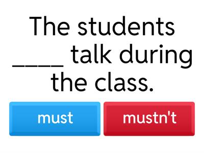 Must / mustn't / have to / don't have to