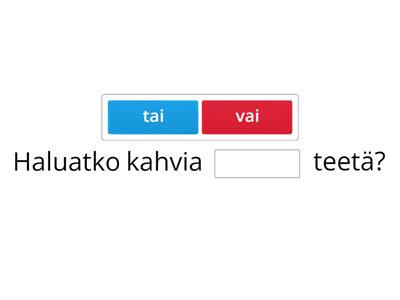 Tai - vai?