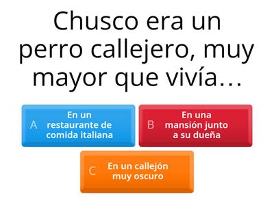 CUENTO:“Chusco, el perro callejero”