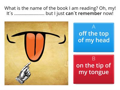 Viewpoint 2 - Unit 1 - understanding and remembering idioms ( page 12)