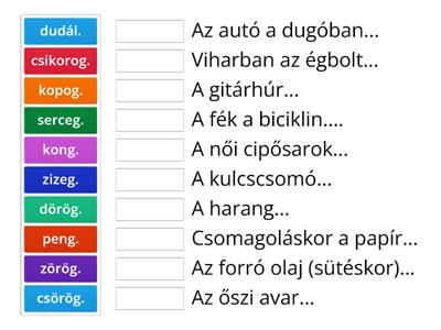 Hangutánzó szavakat a mondatba!