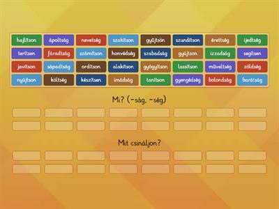 ( -ts, -ds 1) Melyik szó melyik kérdésre válaszol? Csoportosítsd őket! 