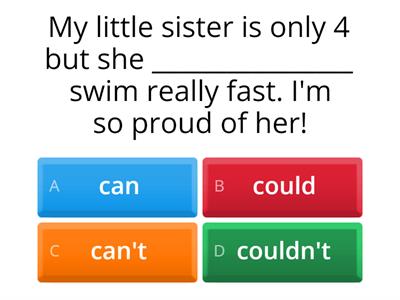 QUIZ can/can't/could/couldn't 