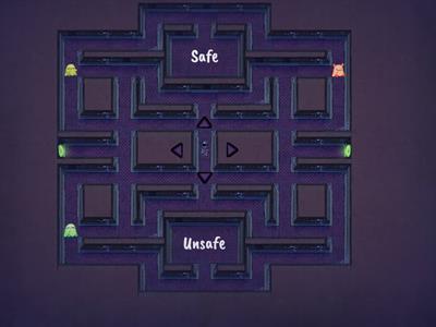 Safe VS. Unsafe Choices