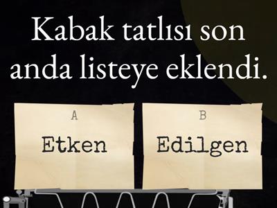 Fiilde çatı Etken Edilgen 