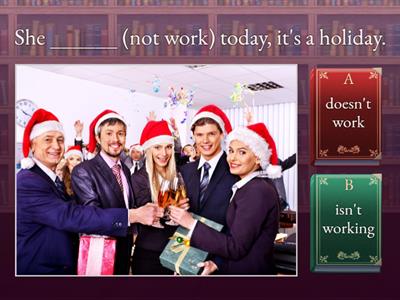 Present Simple / Present Continuous