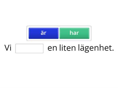 Har eller är