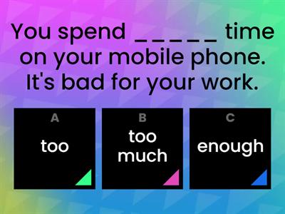 too, too much/many, (not) enough, very (B1 Unit 8.2)