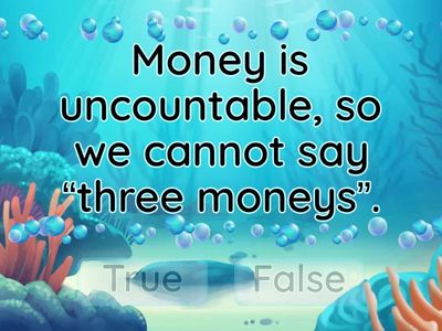 COUNTABLE OR UNCOUNTABLE