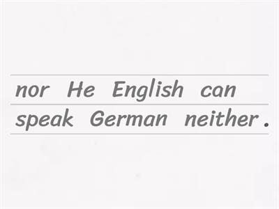 either or / neither nor / both and