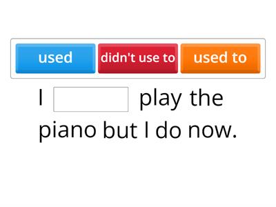 Used to / Didn't used to