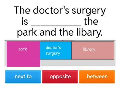 next to / between / opposite