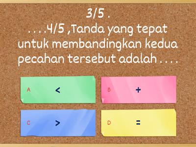SOAL MATEMATIKA : MEMBANDINGKAN PECAHAN DENGAN PENYEBUT SAMA