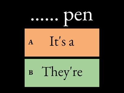 Complete with "It's a(n)" or "They're"