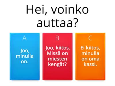 Vaatekaupassa. Valitse hyvä vastaus