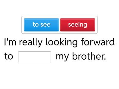 ING or TO + INFINITIVE 