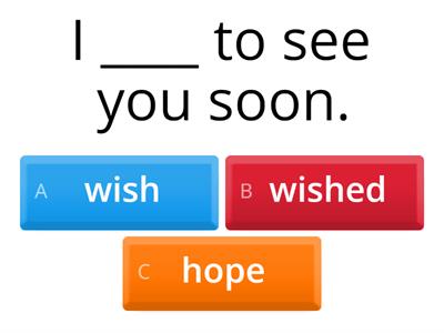 Quiz 2: Differences between 'Wish' and 'Hope'