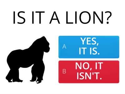  IS IT ....?  ANIMALS 