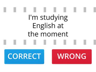 Present simple and present continuous (Right or wrong?)