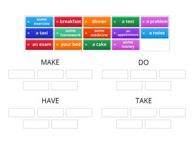 KET - collocations - HAVE/MAKE/TAKE/DO - sort out