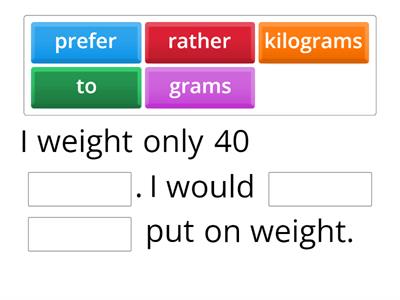Copy of Would rather/prefer to