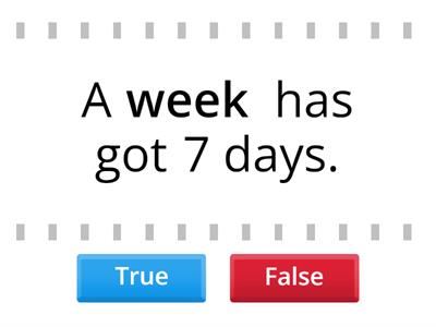 THE CALENDAR + CLOCK- true or false