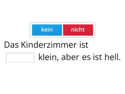 Negation „nicht" und „kein/e"