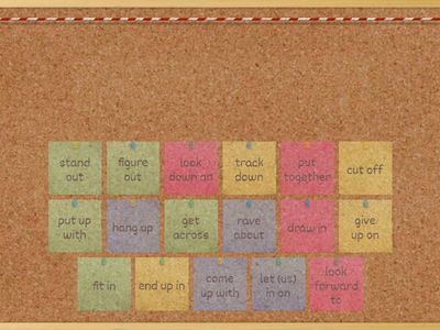 FIND THE MATCH: PHRASAL VERBS AND MEANINGS