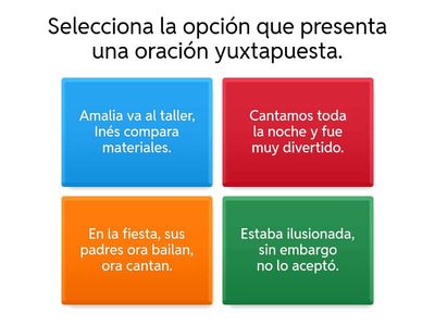 ORACIONES YUXTAPUESTAS 3 preguntas