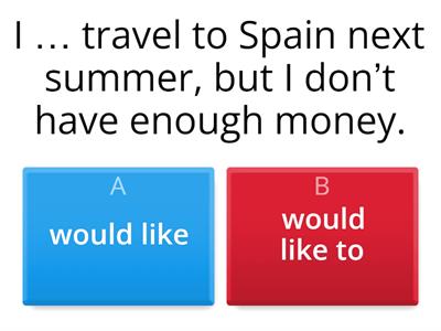 M6A2-would like vs would like to quiz