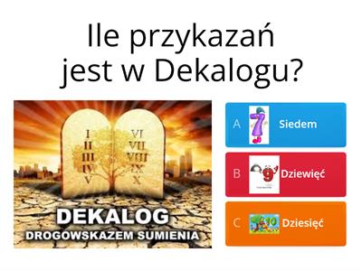 Dekalog - rozwiąż test. Czytaj uważnie pytania (niektóre mogą być podchwytliwe) i korzystaj ze wskazówek w obrazkach.