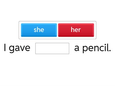 Complete the sentence with the indirect object 