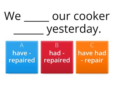 Have/get something done 