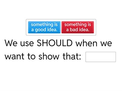 Should and Shouldn't